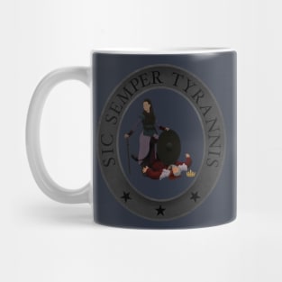 Sic Semper Tyrannis Mug